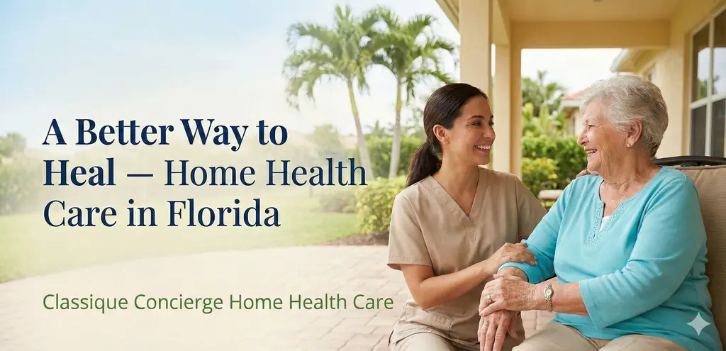 A Better Way to Heal — Home Health Care in Florida